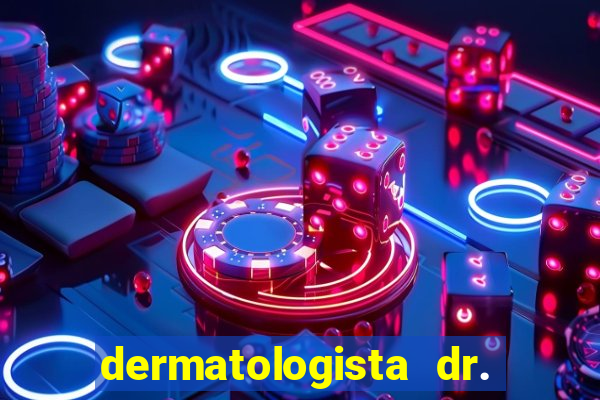 dermatologista dr. jorge tadeu lopes santos - sp